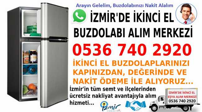 İzmir’de İkinci El Buzdolabı ve Derin Donducu'larınızı Değerinde Alıyoruz 0536 740 2920