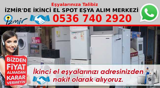 İzmir Spotçu - İkinci El Eşya Alanlar - 0536 740 29 20